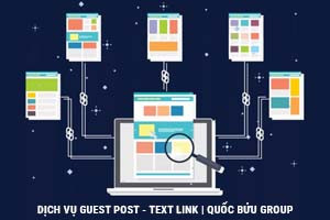 Dịch Vụ Guest Post, Text Link Giá Rẻ Tại Quốc Bửu Group | Uy Tín, Hiệu Quả, Traffic Cao