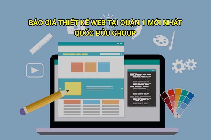 Báo giá thiết kế web tại Quận 1 mới nhất