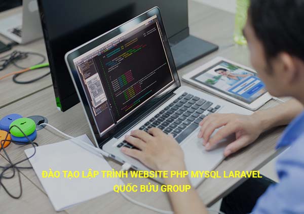 Đào tạo lập trình web PHP MYSQL LARAVEL online - Quốc Bửu Group