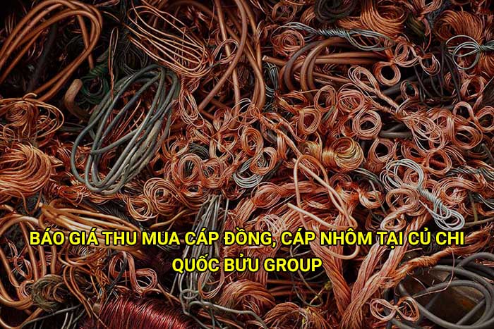 Báo giá thu mua cáp đồng, cáp nhôm tại Củ Chi mới nhất