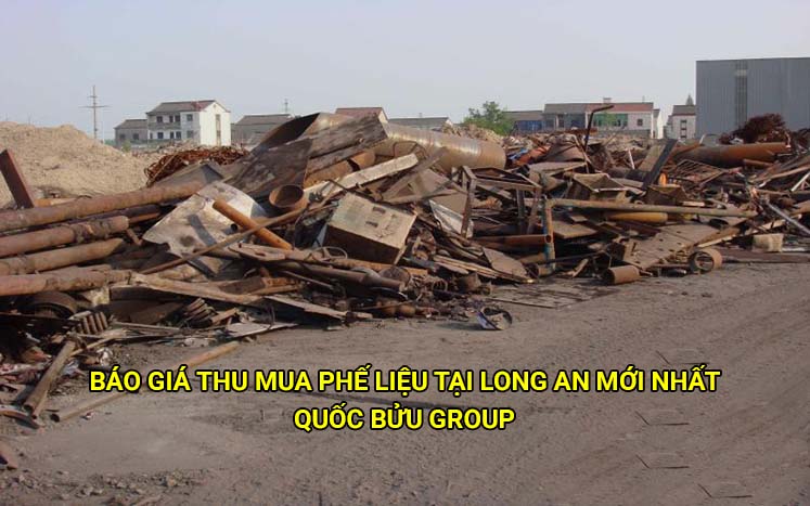 Báo giá thu mua phế liệu tại Long An mới nhất