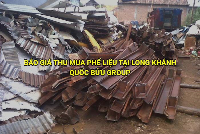 Báo giá thu mua phế liệu tại Long Khánh cập nhật mới