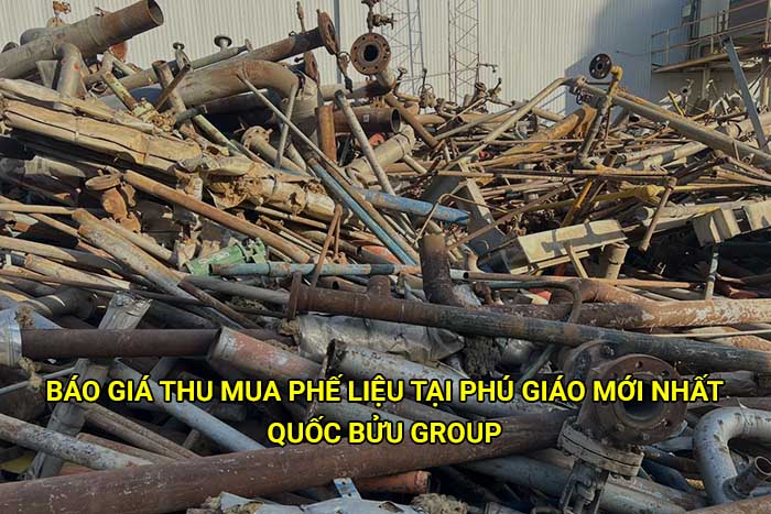 Báo giá thu mua phế liệu tại Phú Giáo mới nhất