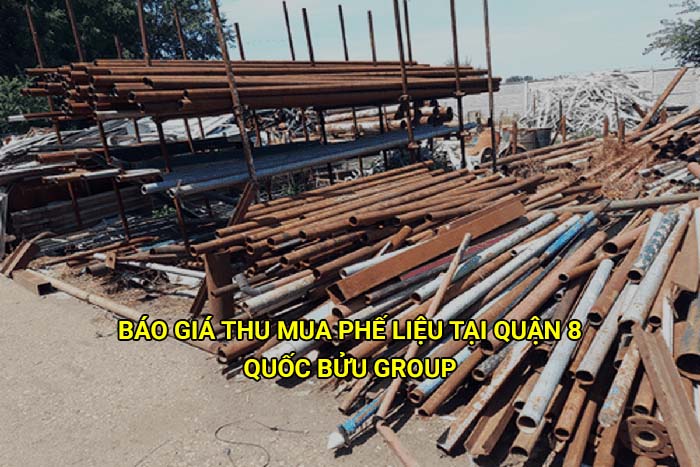 Báo giá thu mua phế liệu tại Quận 8 mới nhất