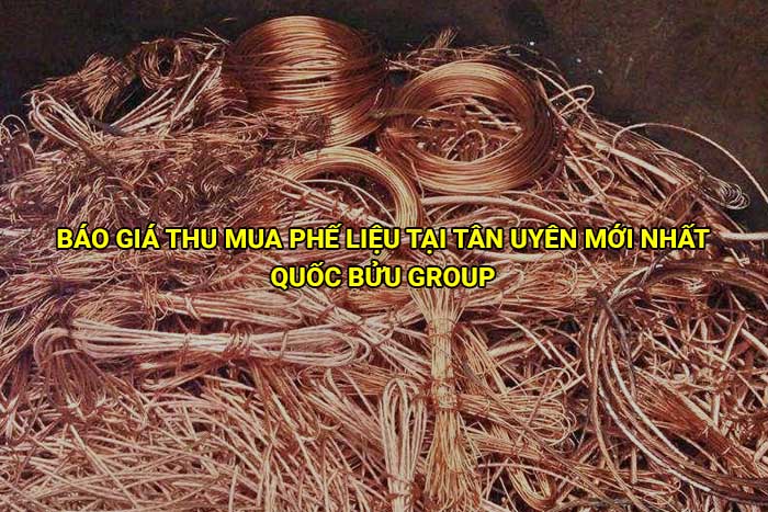 Báo giá thu mua phế liệu tại Tân Uyên mới nhất