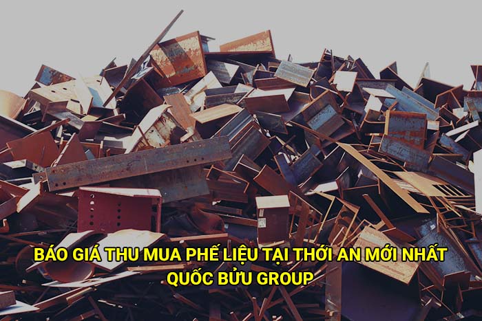 Báo giá thu mua phế liệu tại Thới An mới nhất