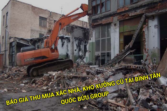Báo giá thu mua xác nhà, kho xưởng cũ tại Bình Tân mới nhất
