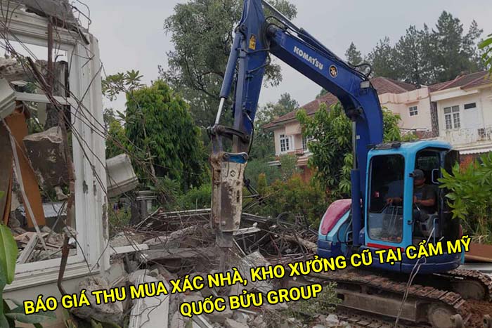 Báo giá thu mua xác nhà, kho xưởng cũ tại Cẩm Mỹ mới nhất