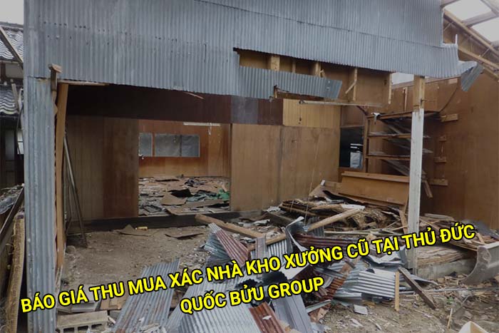 Báo giá thu mua xác nhà kho xưởng cũ tại Thủ Đức mới nhất