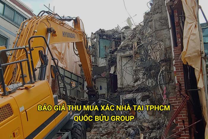 Báo giá thu mua xác nhà tại Tphcm mới nhất