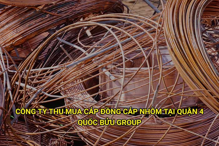 Công ty thu mua cáp đồng cáp nhôm tại Quận 4 uy tín
