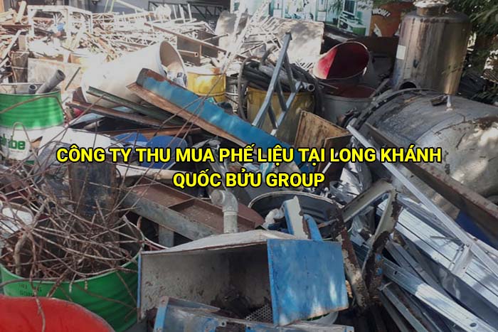 Công ty thu mua phế liệu tại Long Khánh uy tín, giá cao