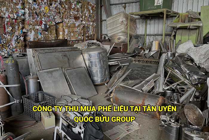 Công ty thu mua phế liệu tại Tân Uyên uy tín, giá cao