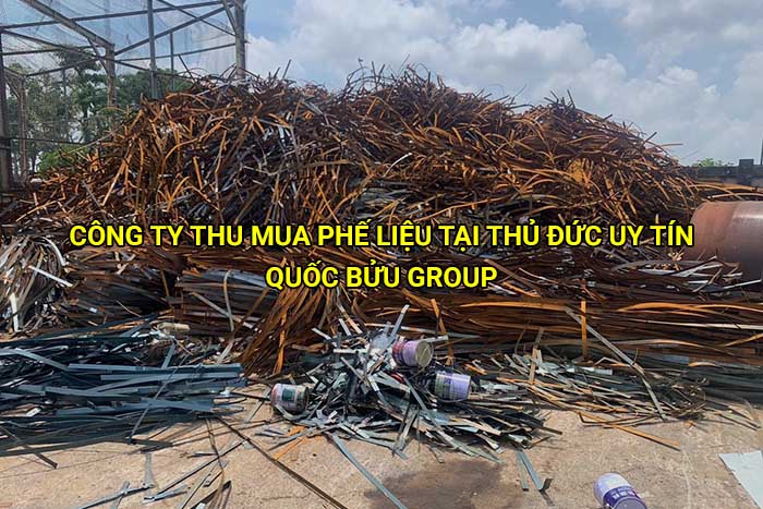 Công ty thu mua phế liệu tại Thủ Đức uy tín