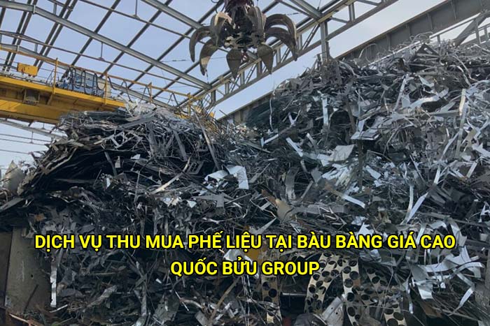 Dịch vụ thu mua phế liệu tại Bàu Bàng giá cao