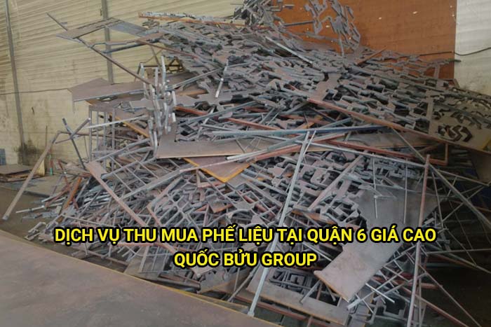 Dịch vụ thu mua phế liệu tại Quận 6 giá cao