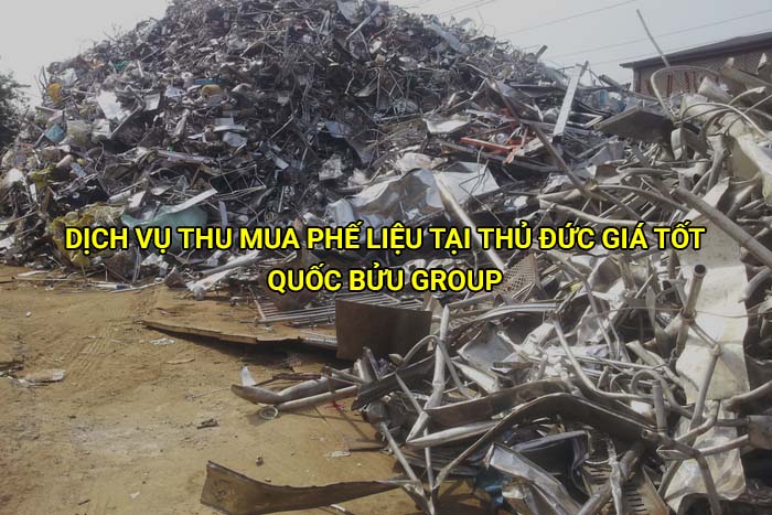 Dịch vụ thu mua phế liệu tại Thủ Đức giá tốt