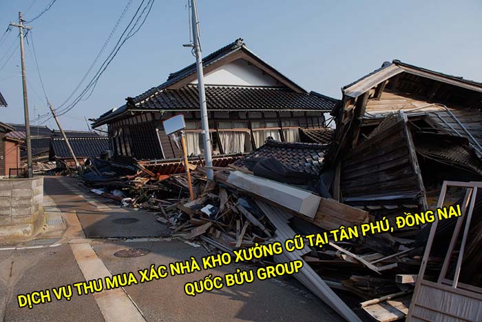 Dịch vụ thu mua xác nhà kho xưởng cũ tại Tân Phú, Đồng Nai giá tốt