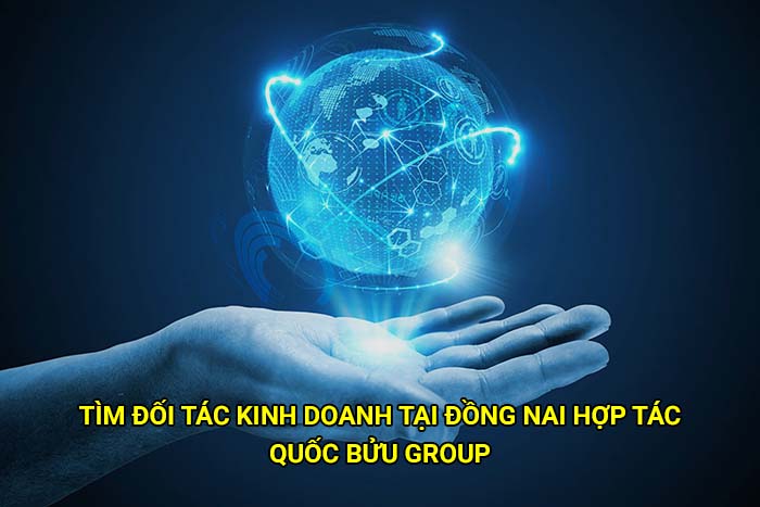 Tìm đối tác kinh doanh tại Đồng Nai hợp tác uy tín, giá tốt