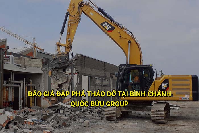Báo giá đập phá tháo dỡ tại Bình Chánh mới nhất