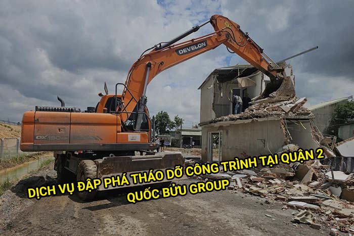 Dịch vụ đập phá tháo dỡ công trình tại Quận 2 giá tốt