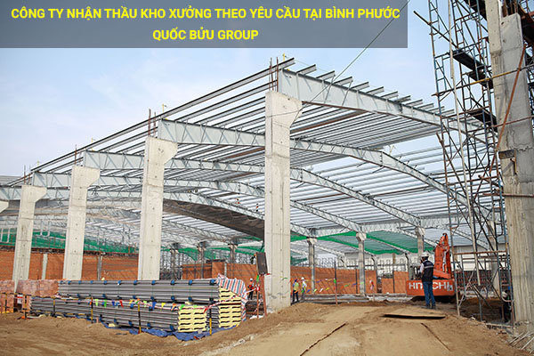 Công ty nhận thầu kho xưởng theo yêu cầu tại Bình Phước