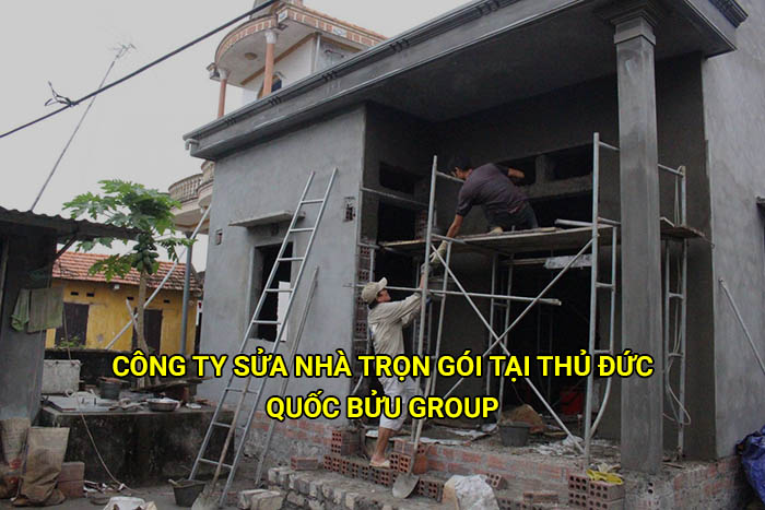 Công ty sửa nhà trọn gói tại Thủ Đức uy tín