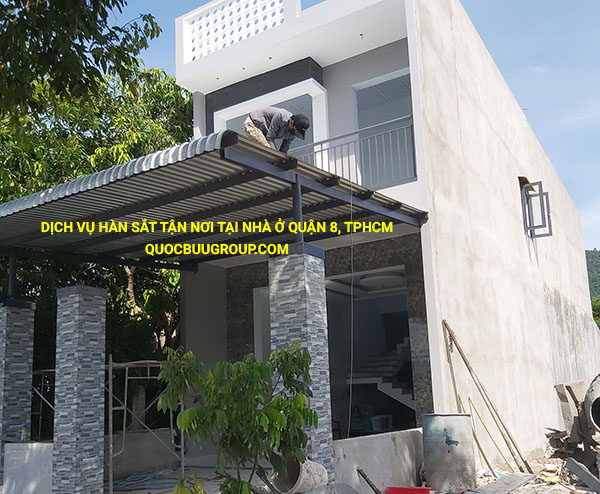 Dịch vụ Hàn Sắt tận nơi tại nhà ở Quận 8, Tphcm