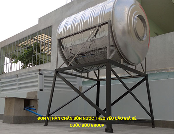 Đơn vị hàn chân bồn nước theo yêu cầu giá rẽ