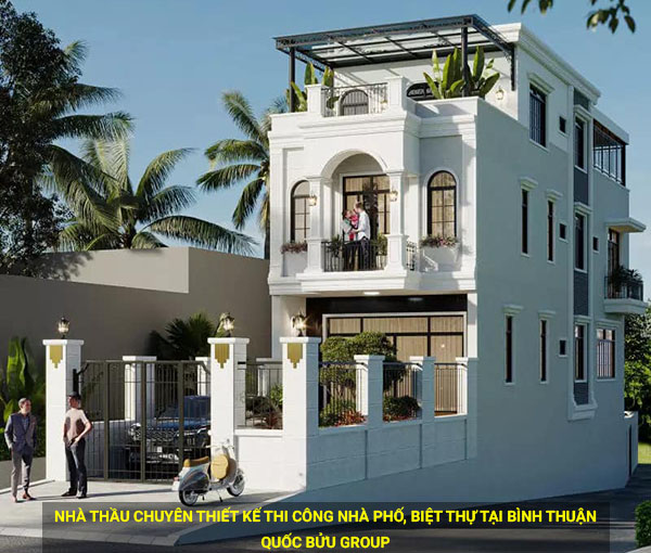 Nhà thầu chuyên thiết kế thi công nhà phố, biệt thự tại Bình Thuận
