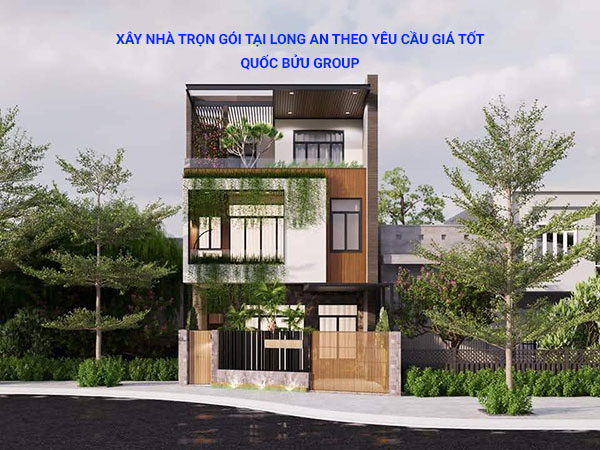 Xây nhà trọn gói tại Long An theo yêu cầu giá tốt