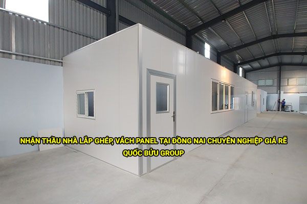 Nhận thầu nhà lắp ghép, vách panel tại Đồng Nai chuyên nghiệp giá rẽ