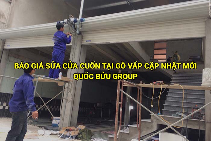 Báo giá sửa cửa cuốn tại Gò Vấp cập nhật mới