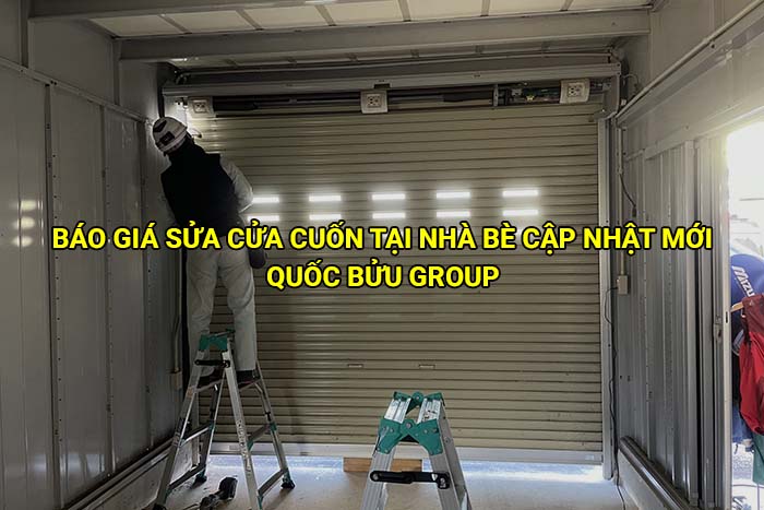 Báo giá sửa cửa cuốn tại Nhà Bè cập nhật mới
