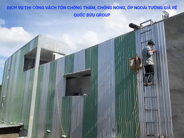 Dịch vụ thi công vách tôn chống thấm, chống nóng, ốp ngoài tường giá rẽ