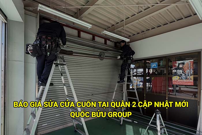 Báo giá sửa cửa cuốn tại Quận 2 cập nhật mới