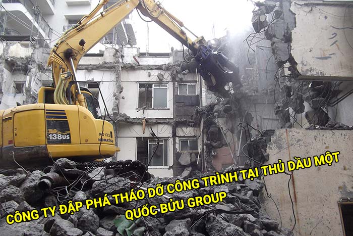 Công ty đập phá tháo dỡ công trình tại Thủ Dầu Một uy tín