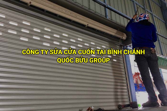 Công ty sửa cửa cuốn tại Bình Chánh uy tín, giá tốt