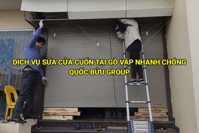 Dịch vụ sửa cửa cuốn tại Gò Vấp nhanh chóng 24/7