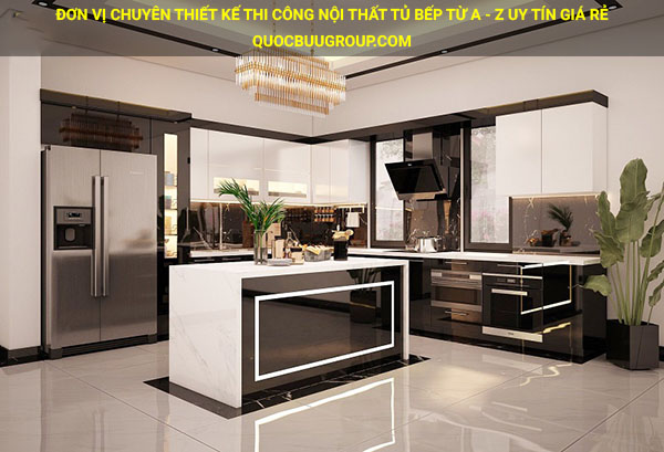 Đơn vị chuyên thiết kế thi công nội thất tủ bếp từ A - Z uy tín giá rẻ