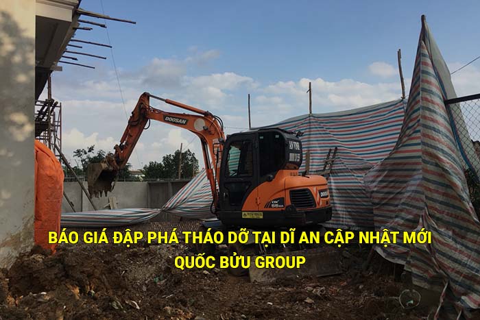 Báo giá đập phá tháo dỡ tại Dĩ An cập nhật mới