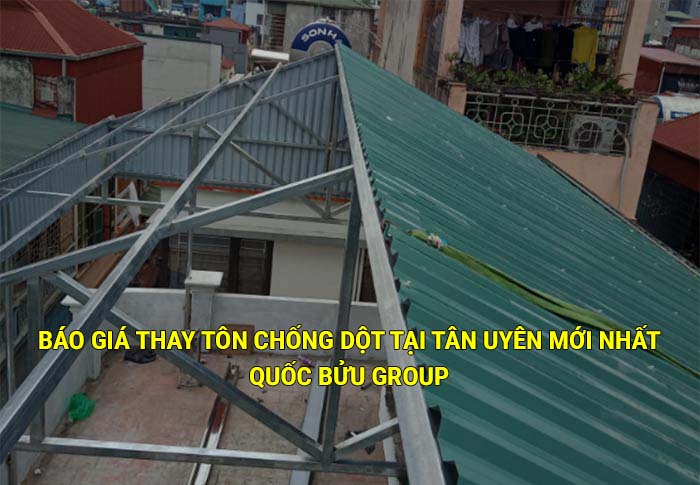Báo giá thay tôn chống dột tại Tân Uyên mới nhất