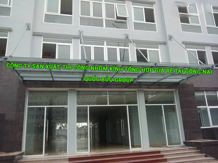 Công ty sản xuất, thi công nhôm kính tổng hợp giá rẽ tại Đồng Nai