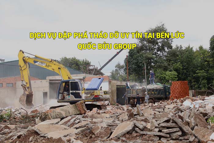 Dịch vụ đập phá tháo dỡ uy tín tại Bến Lức