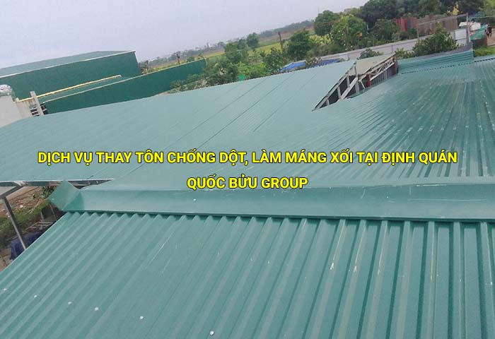 Dịch vụ thay tôn chống dột, làm máng xối tại Định Quán giá rẽ