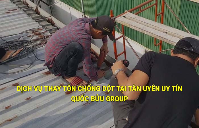 Dịch vụ thay tôn chống dột tại Tân Uyên uy tín, giá rẻ