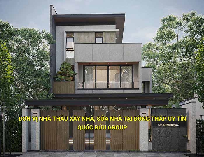 Đơn vị nhà thầu xây nhà, sửa nhà tại Đồng Tháp uy tín, giá tốt