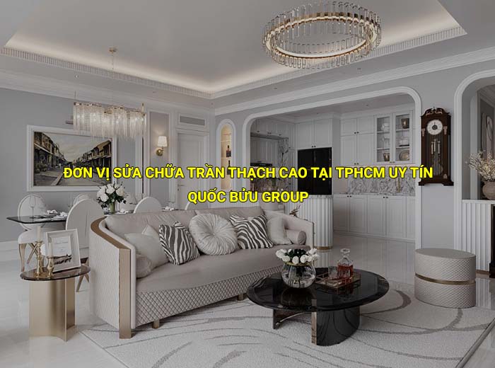 Đơn vị sửa chữa trần thạch cao tại Tphcm uy tín, giá tốt