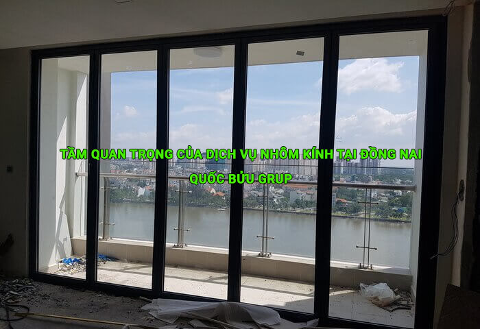 Tầm quan trọng của dịch vụ nhôm kính tại Đồng Nai