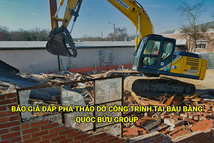 Báo giá đập phá tháo dỡ công trình tại Bàu Bàng cập nhật mới